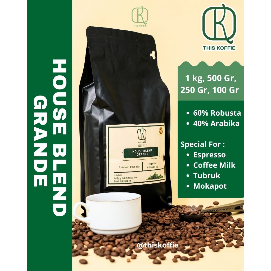 

COFFEE / KOPI HOUSE BLEND GRANDE (1 Kg), PREMIUM QUALITY FOR ESPRESSO