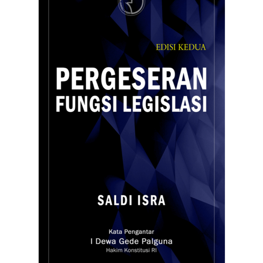 Pergeseran Fungsi Legislasi – Saldi Isra - RJ