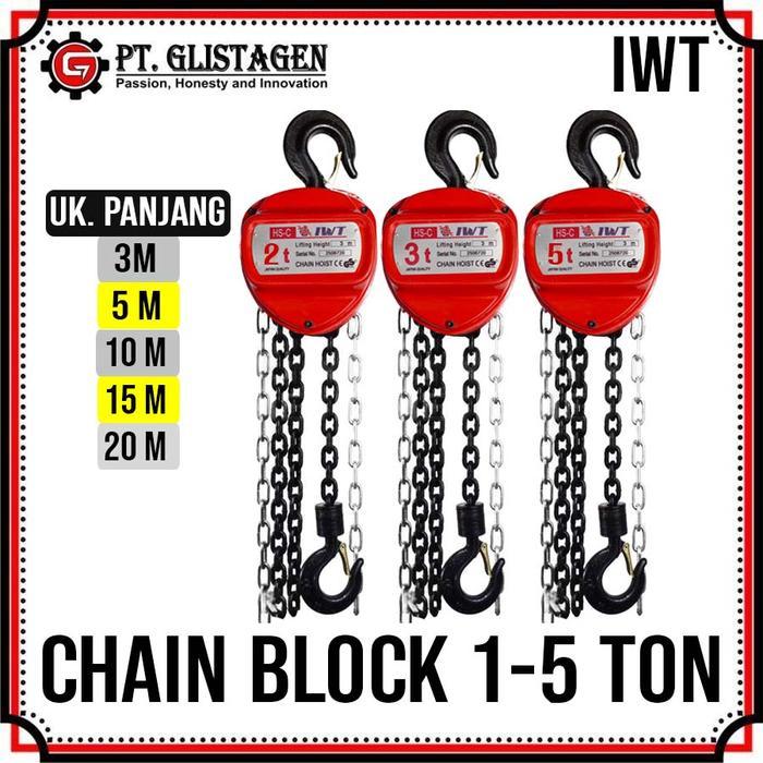 IWT Chain Block Blok Tackle Takel Katrol 1-5 Ton Panjang 3M 5M 10M 15M 20M - 2 Ton X 15 Mter