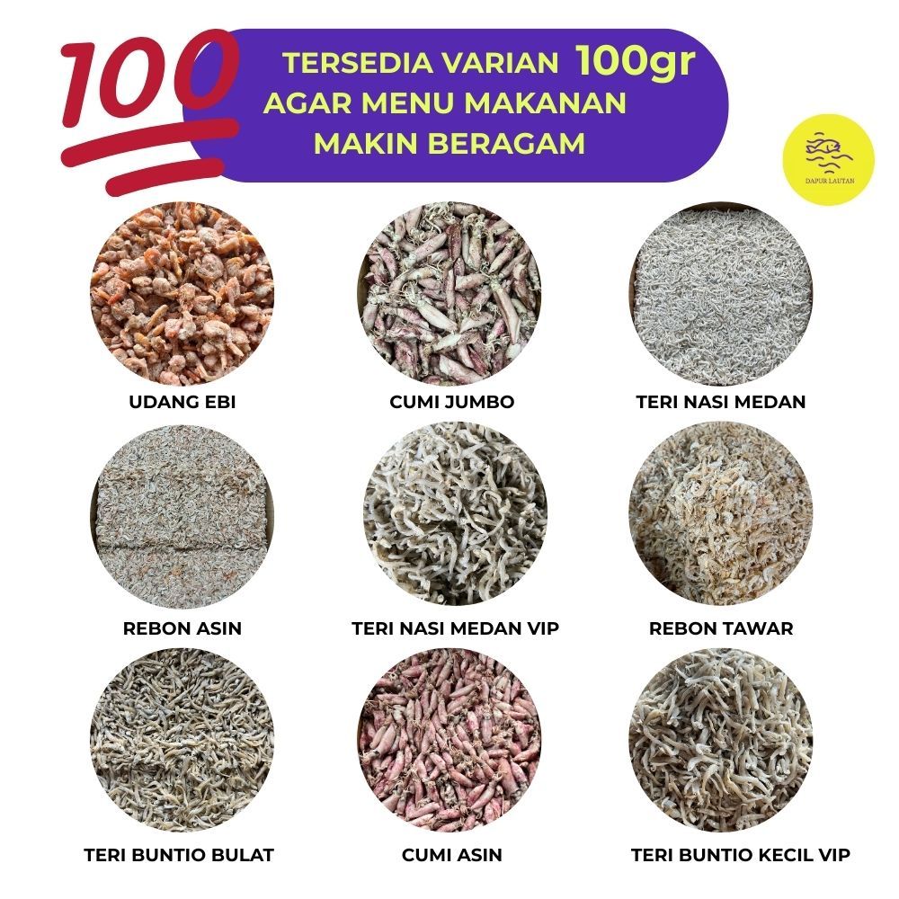 

Ikan Asin Teri Nasi, Teri Buntio, Ebi Udang, Teri Nasi VIP, Buntio Kecil VIP, Cumi Asin, Rebon Tawar, Cumi Jumbo, & Rebon Asin 100 gram