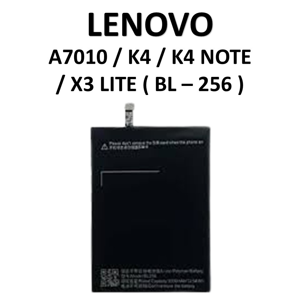 BATERAI LENOVO BL-256 LENOVO A7010 / K4 / K4 NOTE / X3 LIITE BATRE BATRAI BATERAI  ORIGINAL 100%
