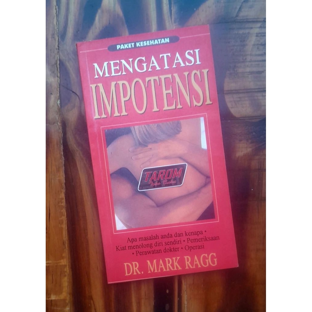 Mengatasi IMPOTENSI (dan EJAKULASI DINI) : DR. Mark Ragg & Arcole Margatan