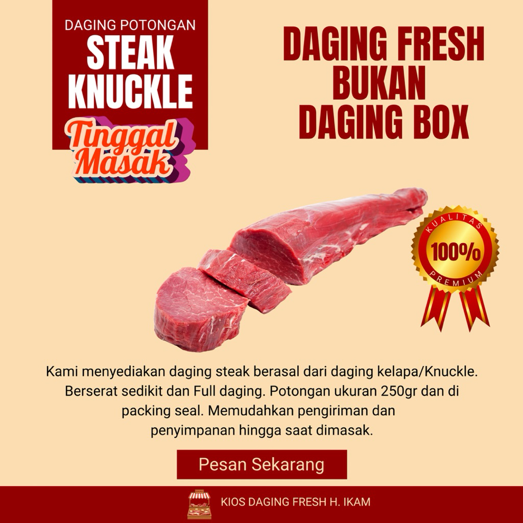 READY STOK--DAGING STEAK KNUCKLE TEBAL TANPA URAT FRESH UKURAN  250gr SAPI LOKAL BUKAN DAGING BOX