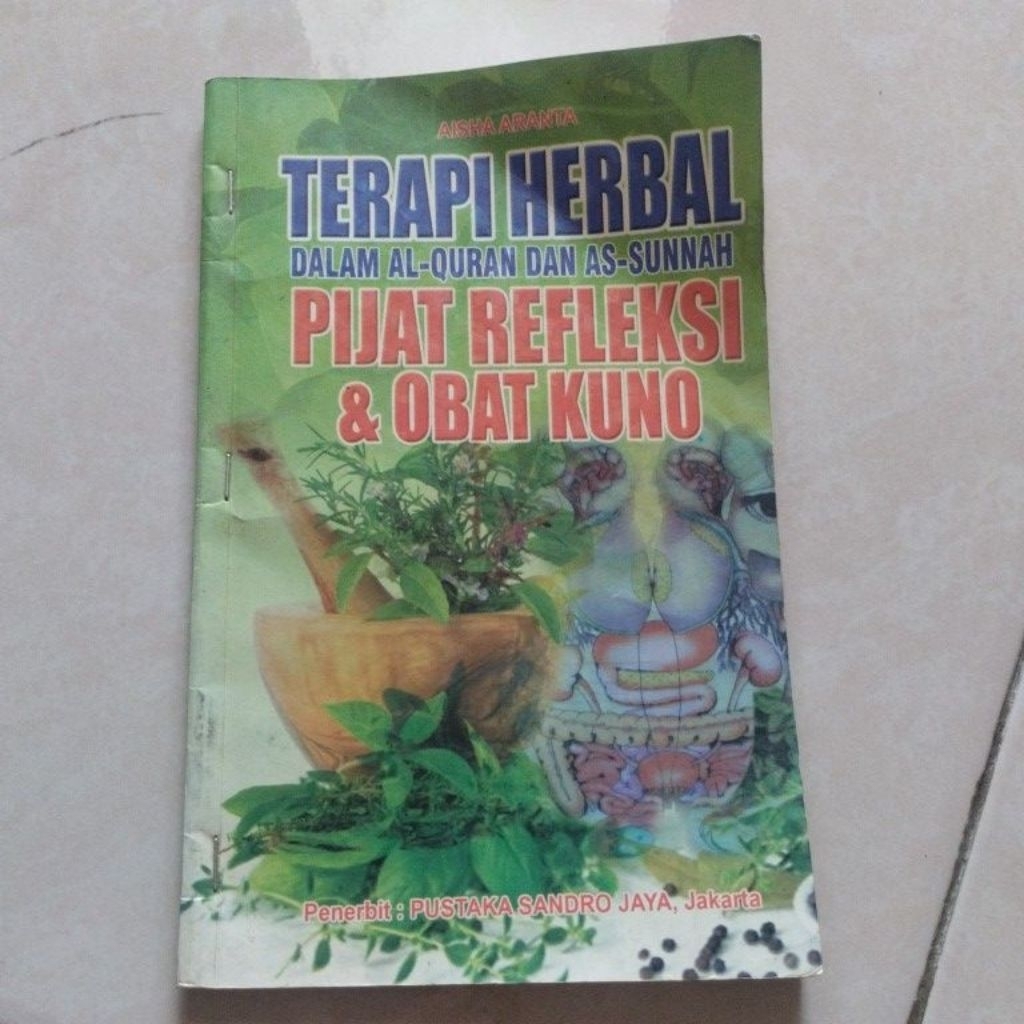 Buku terapi herbal dalam Al Qur'an dan As Sunnah Pijat refleksi & obat kuno