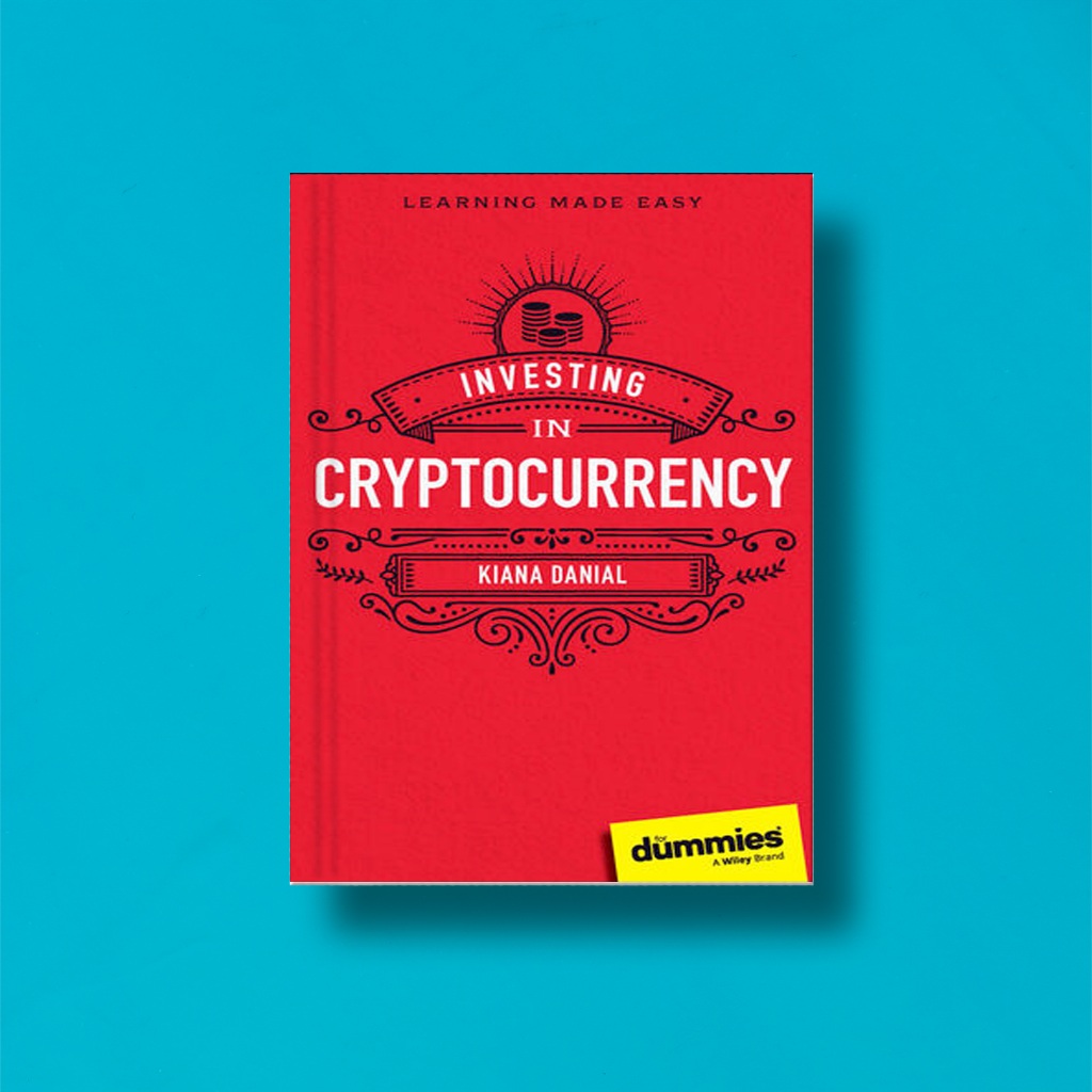 

(Eng) Investing In Cryptocurrency For Dummies By Kiana Danial
