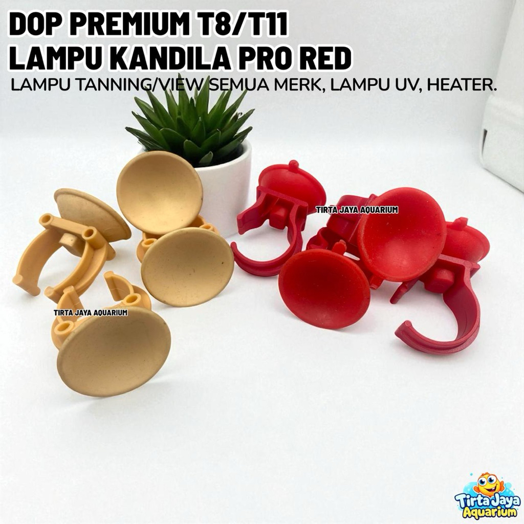 DOP KARET PREMIUM CAPIT T8 T11 LAMPU KANDILA PRO RED VIEW MERAH CREAM GURITA TANNING MAYIN LAMPU AQU