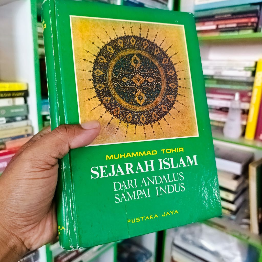 buku sejarah islam dari andalus sampai indus - muhammad tohir original hard cover