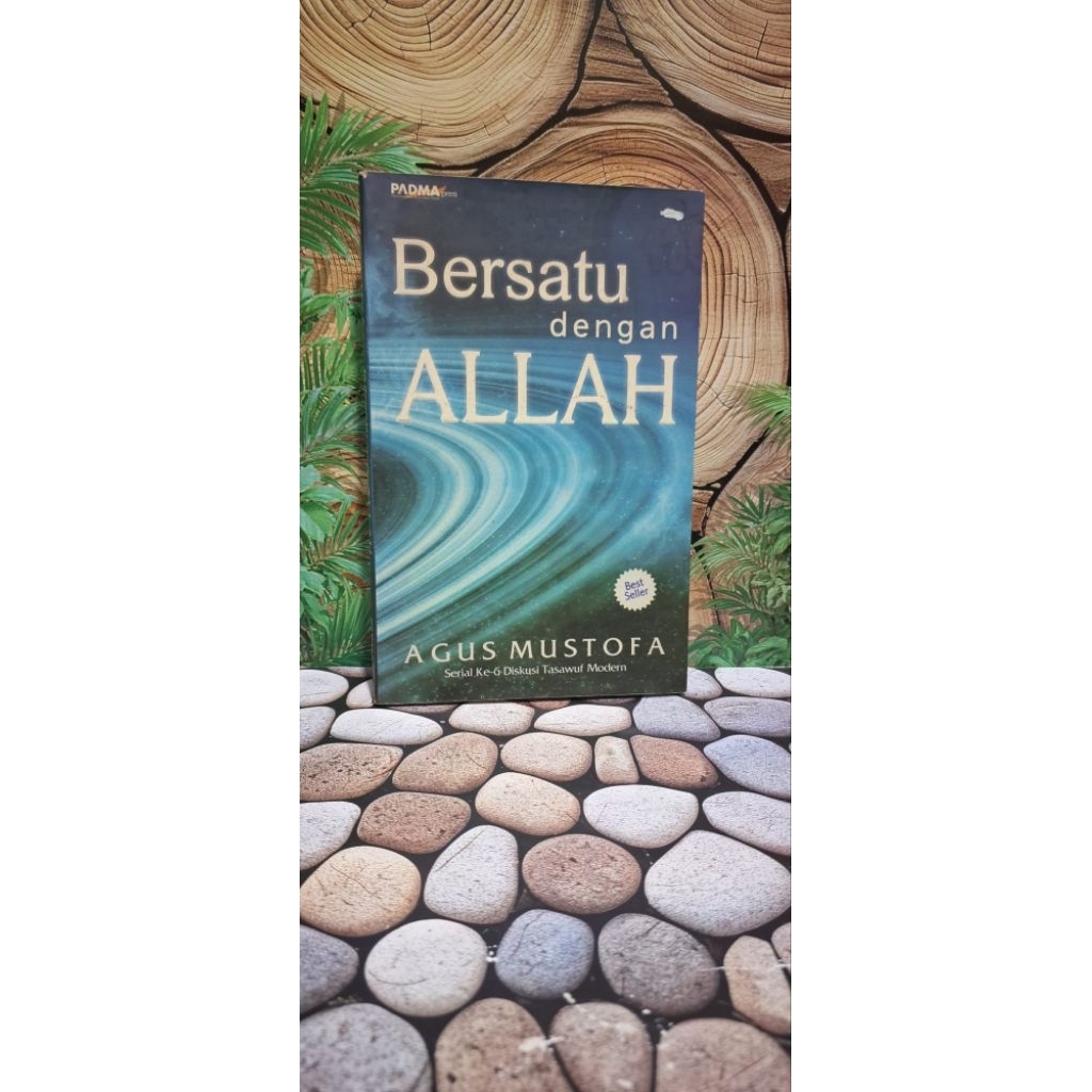 Bersatu dengan Allah - A book by Agus Musthofa