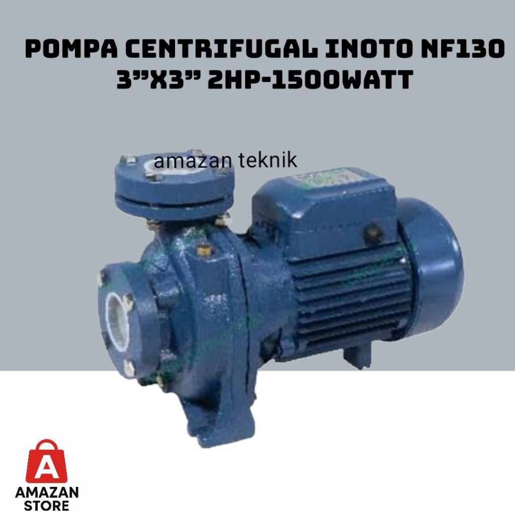 Pompa Centrifugal Inoto NF130 ( 3" x 3" 2 HP 1500 Watt ) Pompa Air Centrifugal Pengairan Sawah