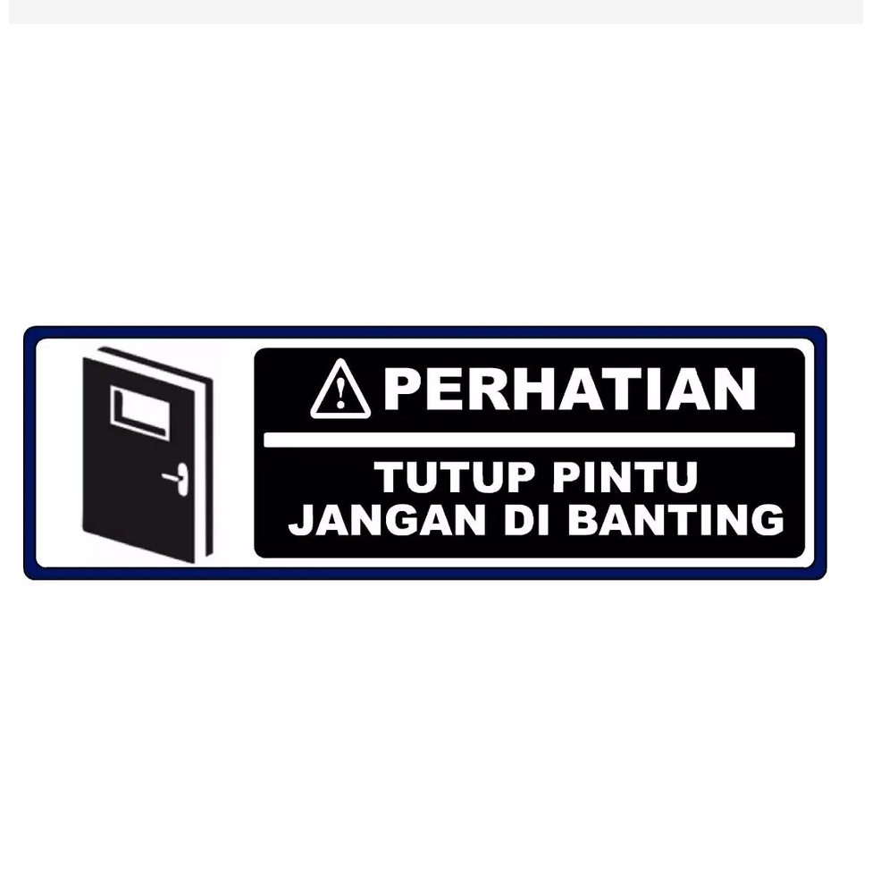 

STIKER TUTUP PINTU JANGAN DI BANTING FW