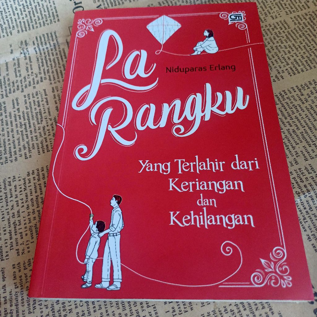 Preloved Cerpen La Rangku Yang Terlahir dari Keriangan dan Kehilangan - Niduparas Erlang