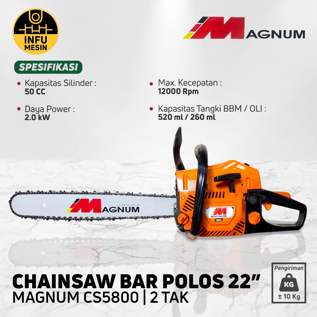 Chainsaw Magnum CS5800 Bar Polos 22 Inch Senso Serbaguna