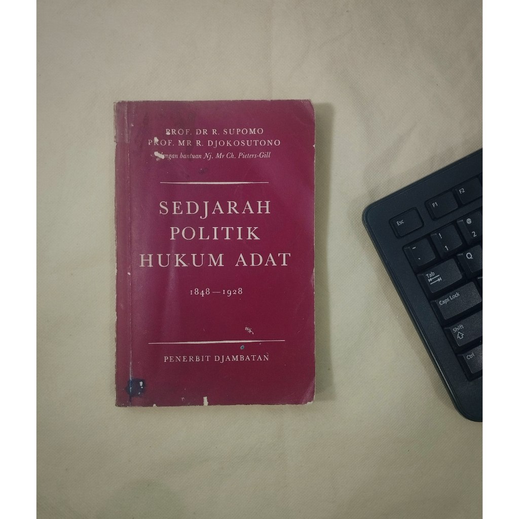 Sedjarah Politik Hukum Adat - R. Supomo & R. Djokosutono