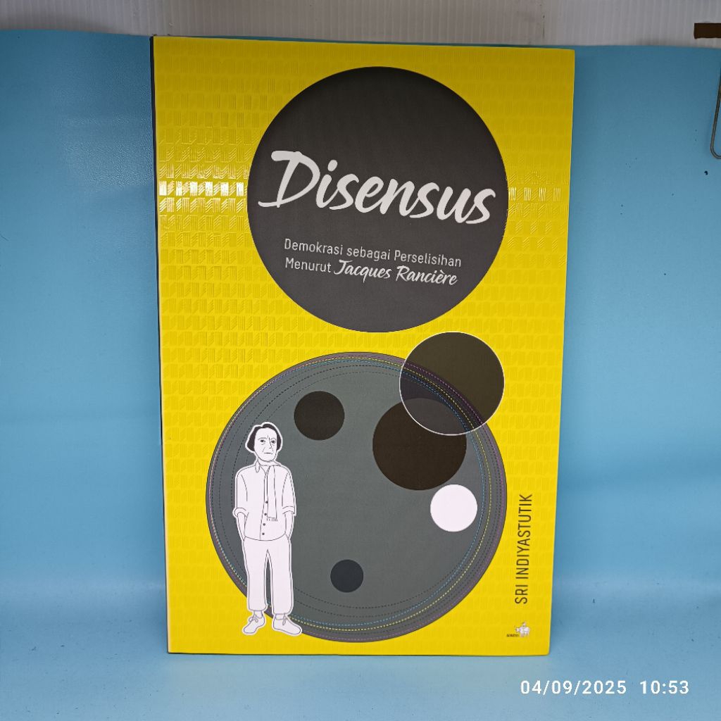 [PRELOVED] Disensus Demokrasi sebagai Perselisihan Menurut Jacques Ranciére - original