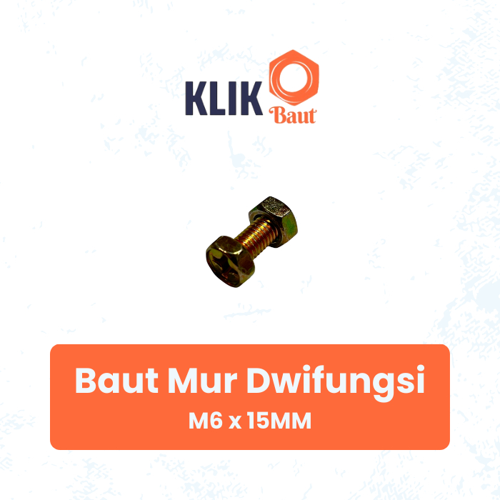 BAUT MUR DWIFUNGSI - BAUT MUR OBENG - 6 x 15MM - PANJANG 15MM