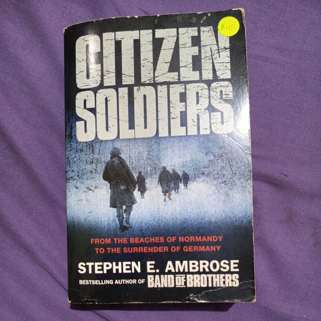Citizen Soldiers-Stephen E.Ambrose