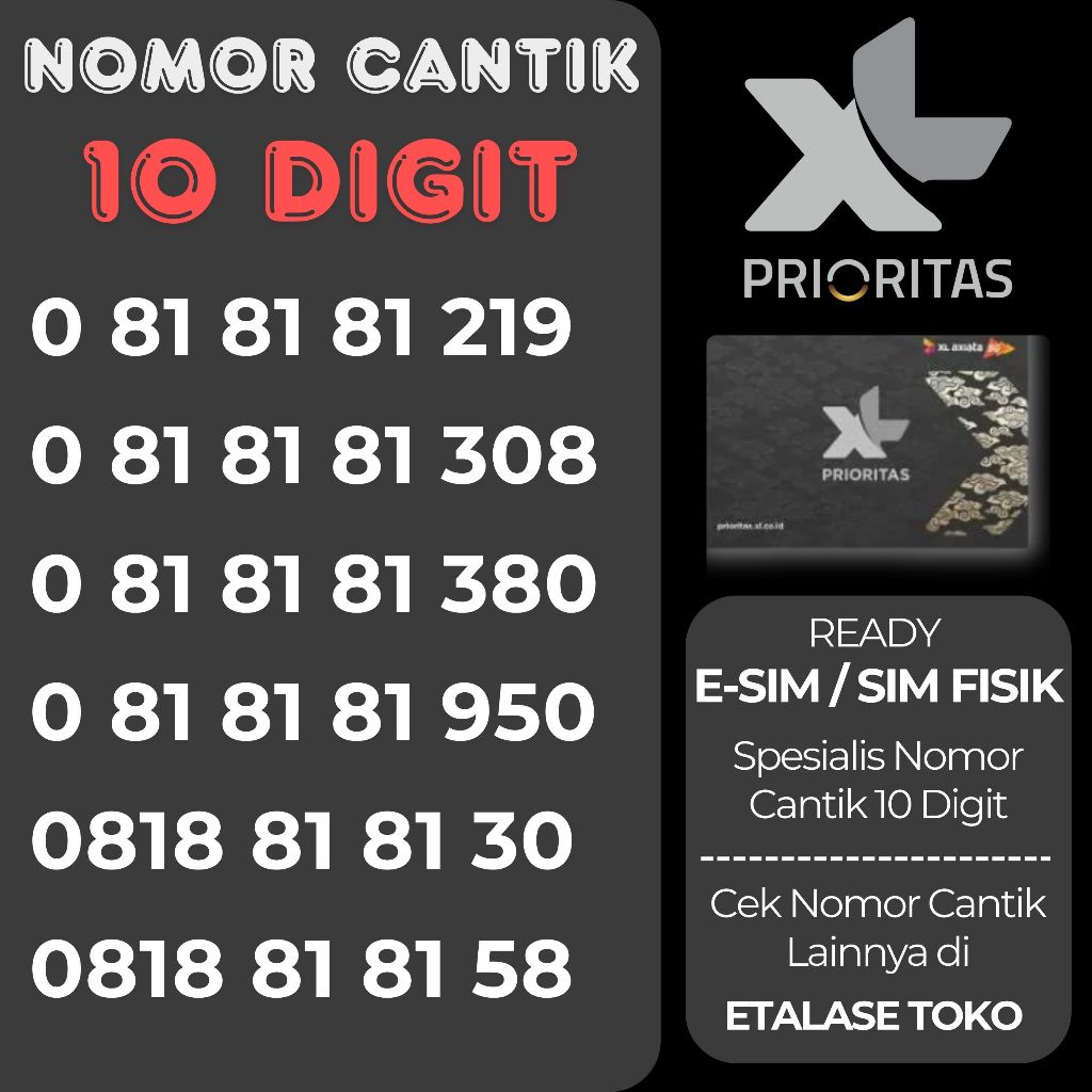 Nomor Cantik XL Prioritas 10 Digit Prabayar Special Limited Esim Kartu Sim (Edisi triple 81)