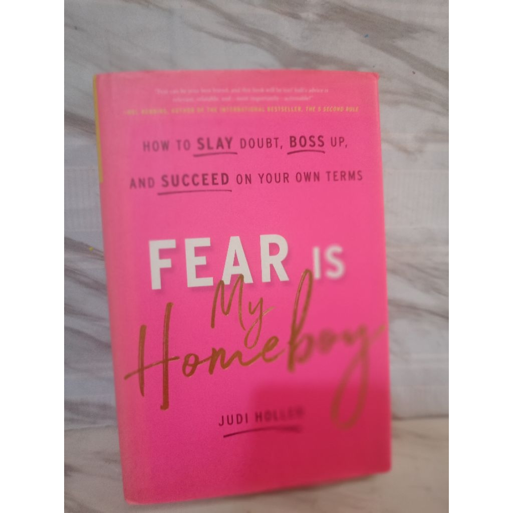 FEAR IS MY HOMEBOY by judi holler