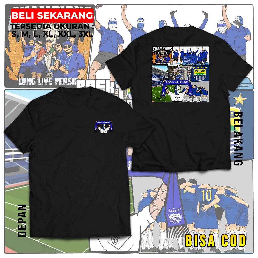 KAOS PERSIB BANDUNG 4  BACK TO CHAMPION - KAOS BOLA PERSIB JUARA - ULTRAS BOBOTOH PERSIB BISA COD