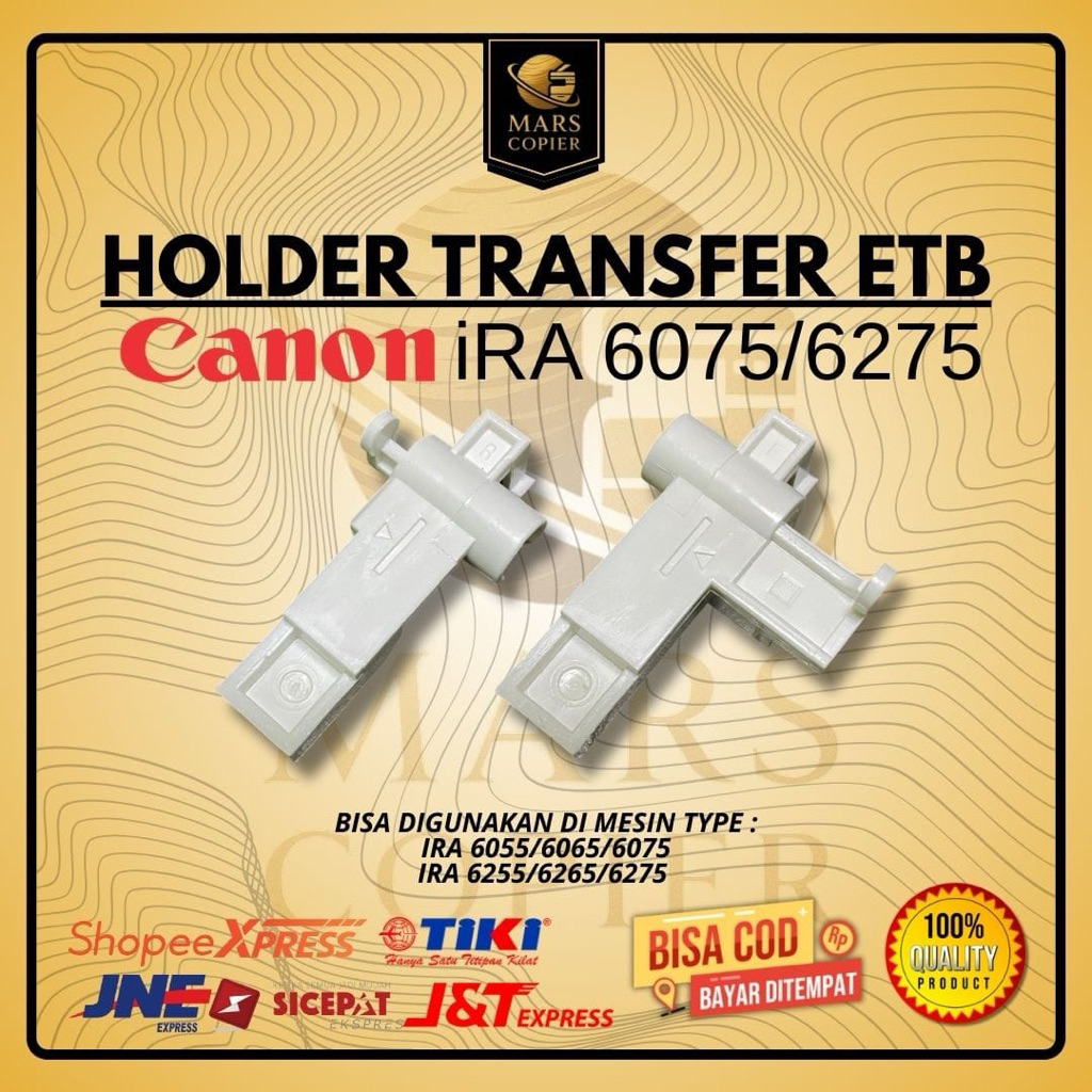 HOLDER TRANSFER ROLLER ETB (FRONT & REAR) ORI CANON IRA 6055 6065 6075 IRA 6255 6265 6275
