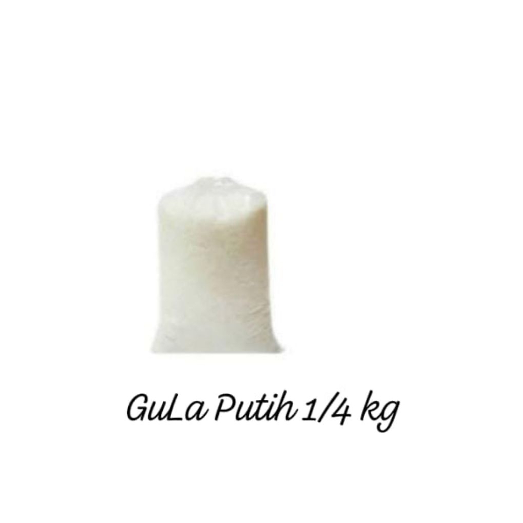 

Gula putih 1/4 kg/1/2 kg/1kg