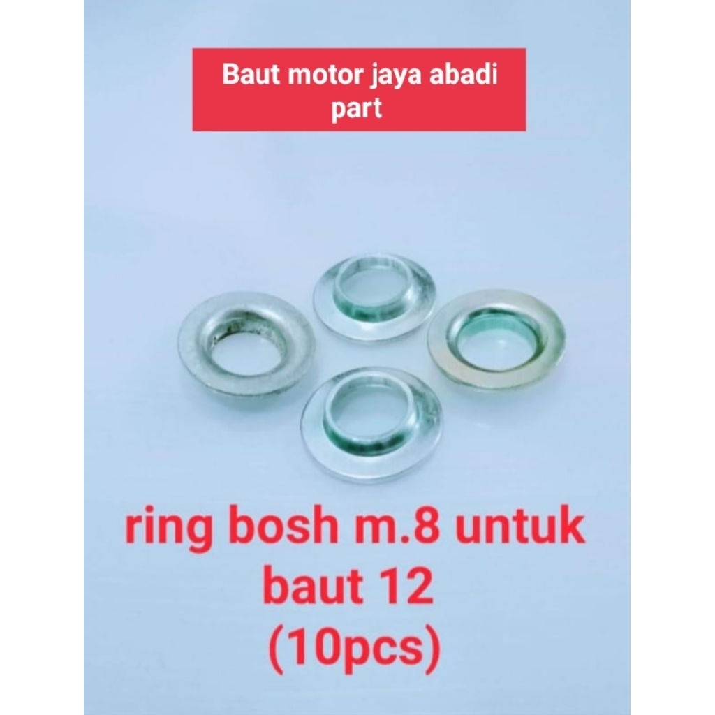 10pcs ring Bosh M.8 untuk baut 12 universal
