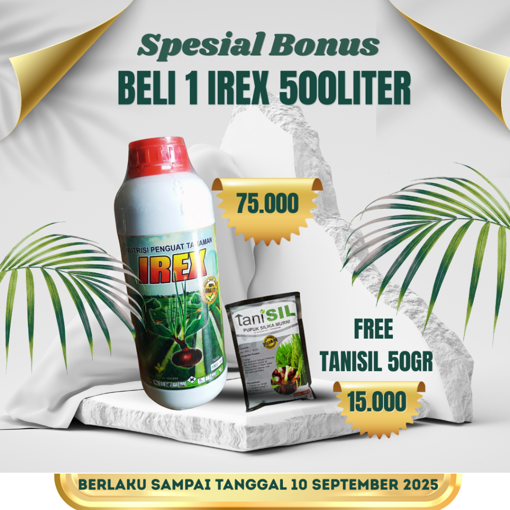 Pupuk Tanaman IREX 500 ml + Tanisil 50gr Spesial Bonus Pupuk Obat Nutrisi Anti Moler Tanaman Umbi Um