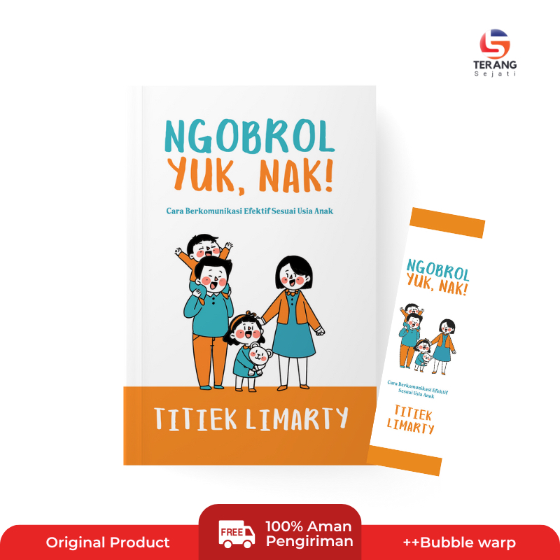 Terang Sejati - Buku Parenting - Ngobrol Yuk, Nak : Cara Berkomunikasi Efektif Sesuai Usia Anak