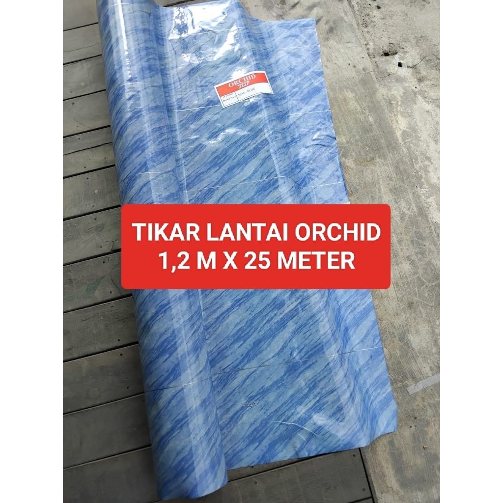 [ 1,2 x 25 METER ] TIKAR KARPET LANTAI PLASTIK ORCHID TEBAL GLOSSY