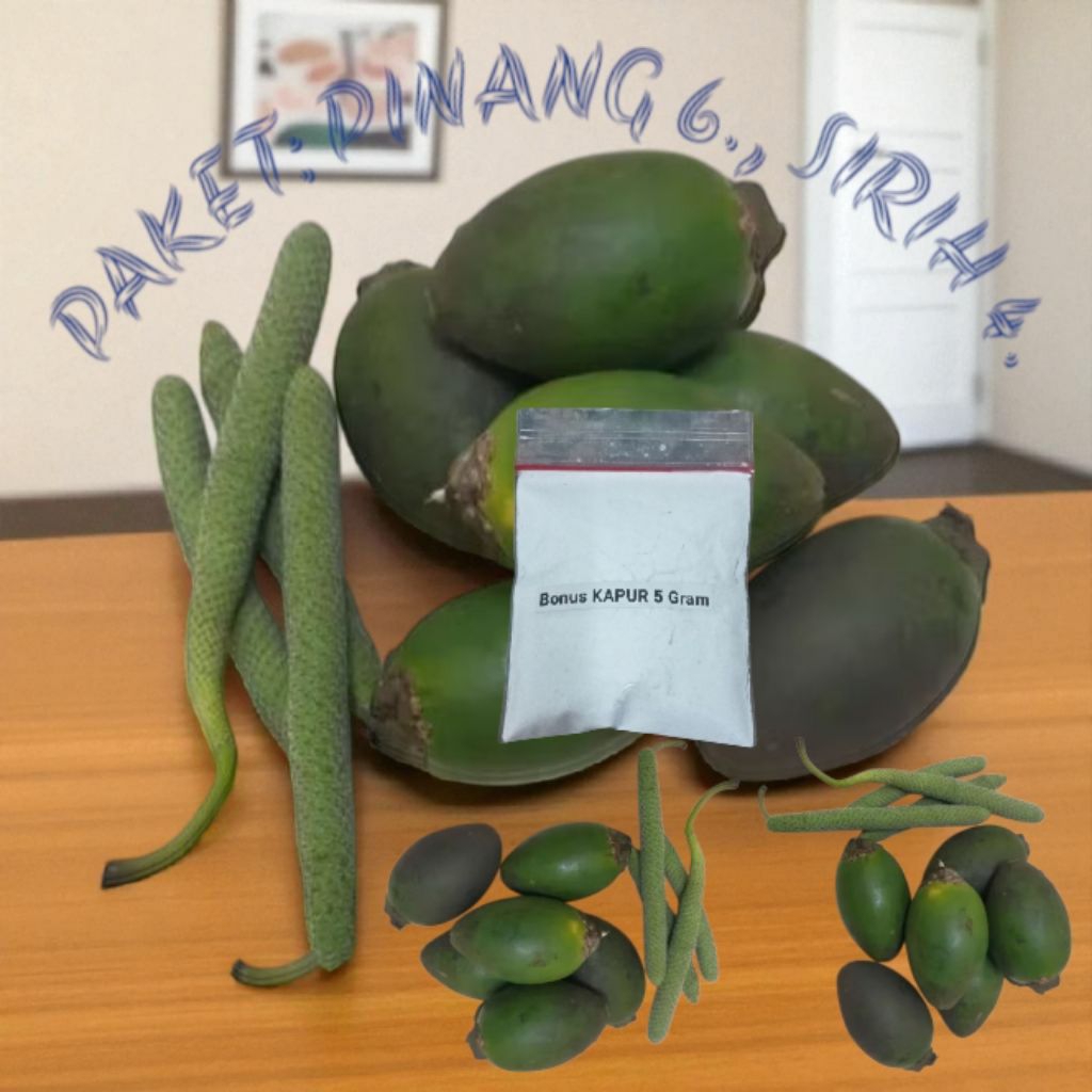 

Pinang 6 Buah / Sirih 4 Buah
