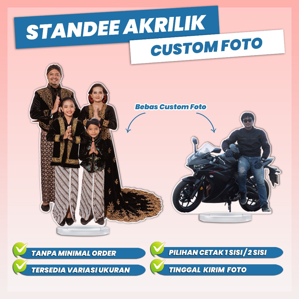 Standee Akrilik Custom Foto Variasi Ukuran Cetak 1 Sisi / 2 Sisi