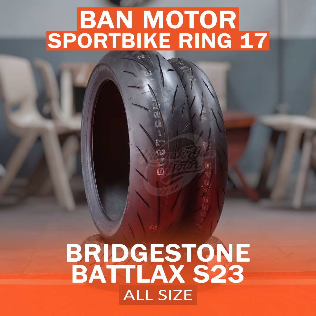BRIDGESTONE BATTLAX S23 BAN MOTOR SPORT RING 17 ALL SIZE
