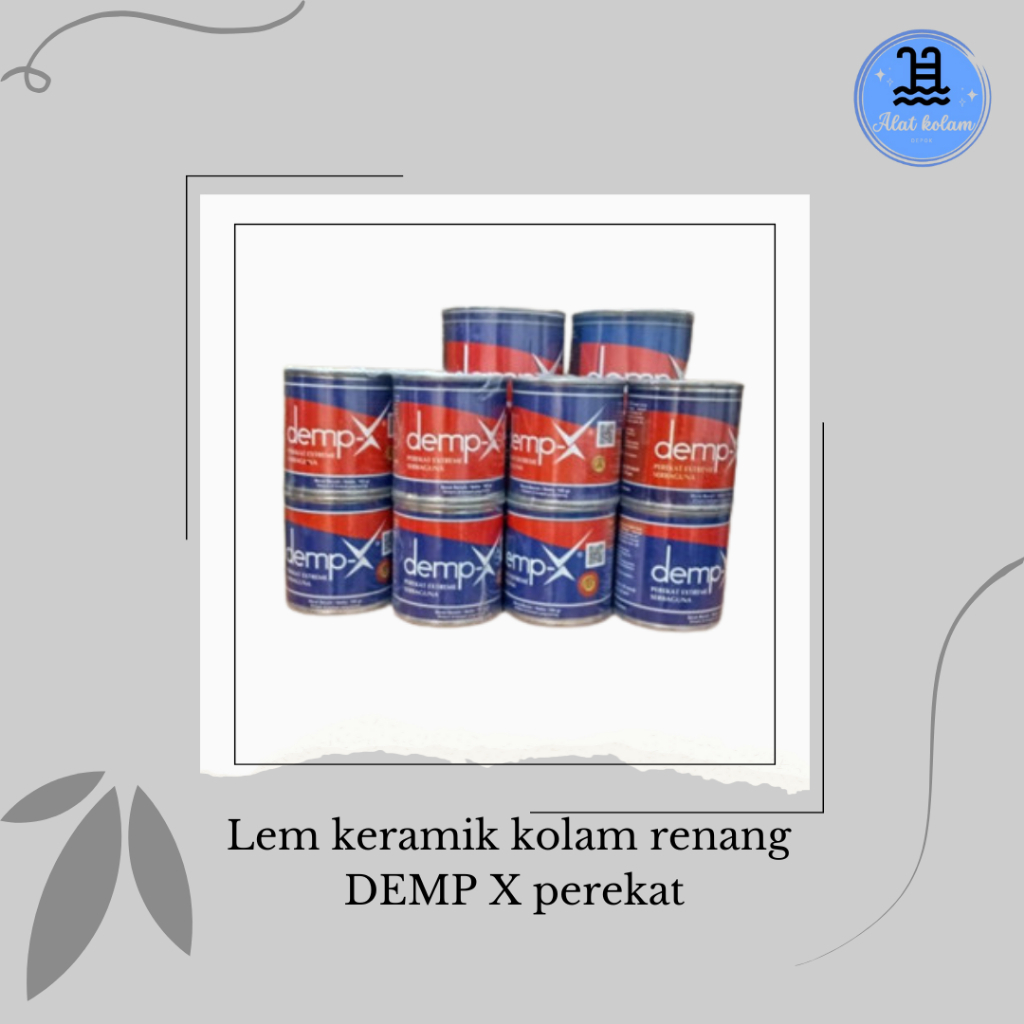 Lem Keramik Kolam Renang DEMP X Perekat/ Lem Demp-X Keramik kolam renang