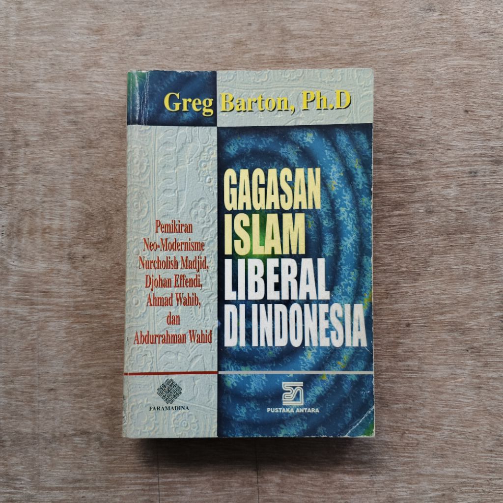 Gagasan Islam Liberal di Indonesia - GREG BARTON
