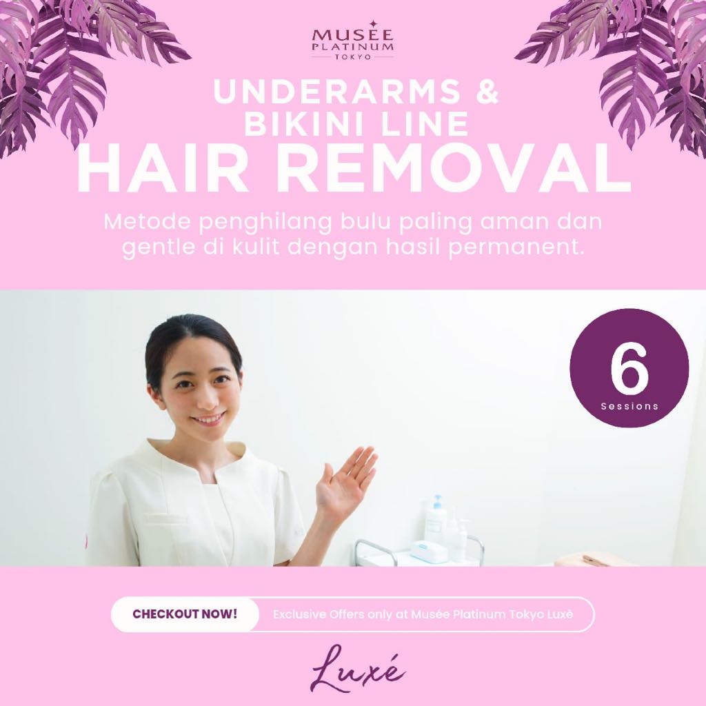 Musee Platinum Luxé Special Price - UNDERARMS atau BIKINI LINE 12 Session - HAIR REMOVAL - PENGHILAN
