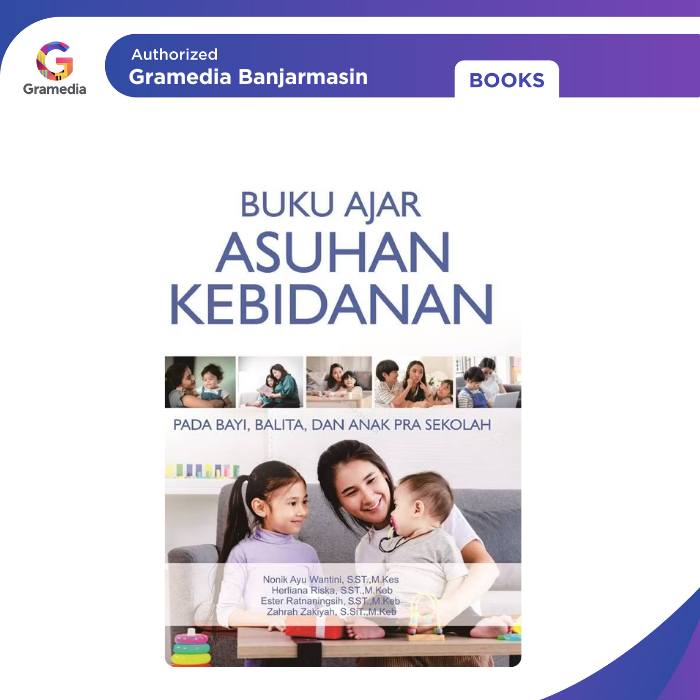 Gramedia Banjarmasin - Buku Ajar Asuhan Kebidanan pada Bayi, Balita, dan Anak Prasekola