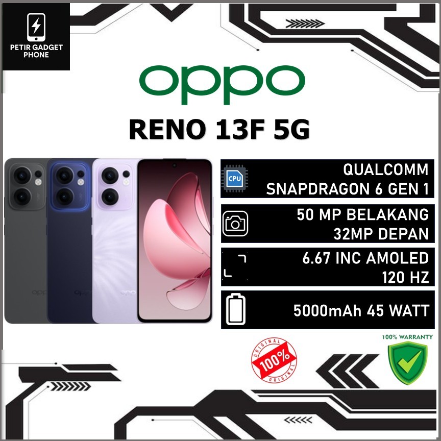 OPPO RENO 13F 5G RAM 12GB ROM 256GB SNAPDRAGON 6 GEN 1 6.67 AMOLED 120 HZ 5000 MAH 45 WATT