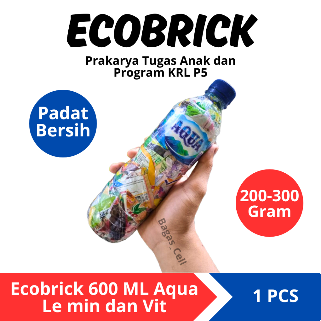 

Ecobrick Ekobrik Daur Ulang Limbah Plastik Aqua 600ml VIT