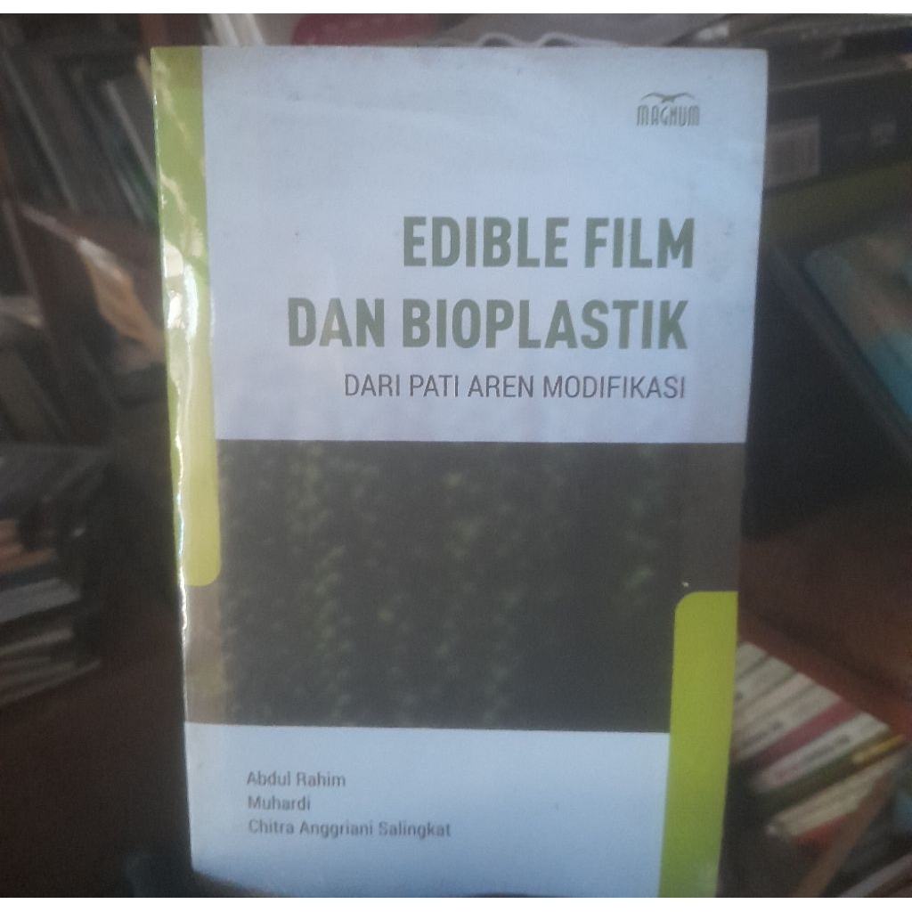 Buku Original Edible Film dan BioPlastik dari Pati Aren Modifikasi - Abdul Rahim