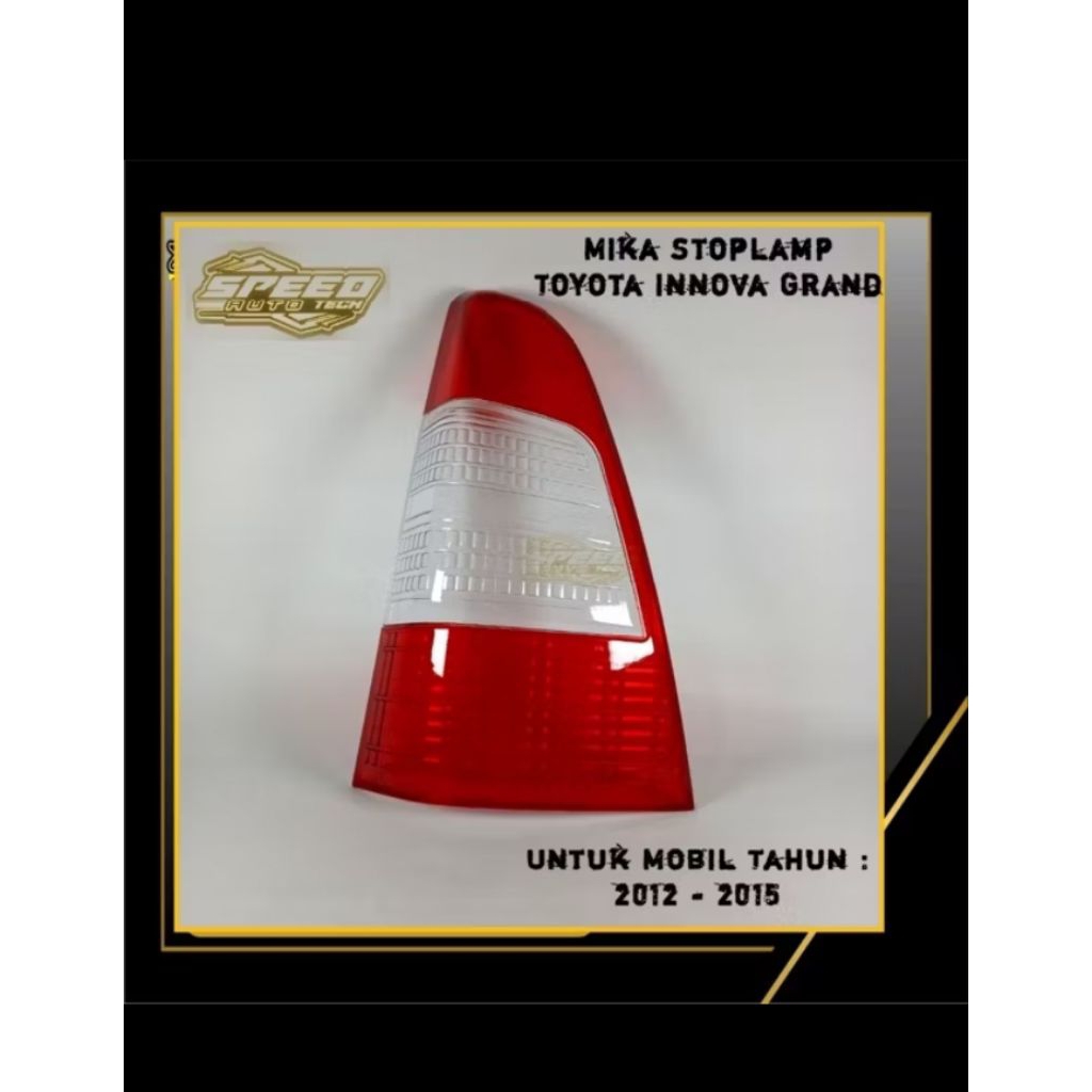 Mika Stoplamp Toyota Innova Grand 2012 2013 2014 2015/ Mika Lampu Belakang Innova 2012