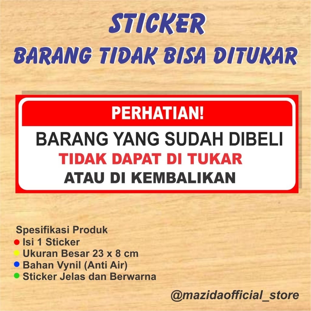 

Sticker Barang Sudah Dibeli Tidak Bisa Ditukar Atau Dikembalikan