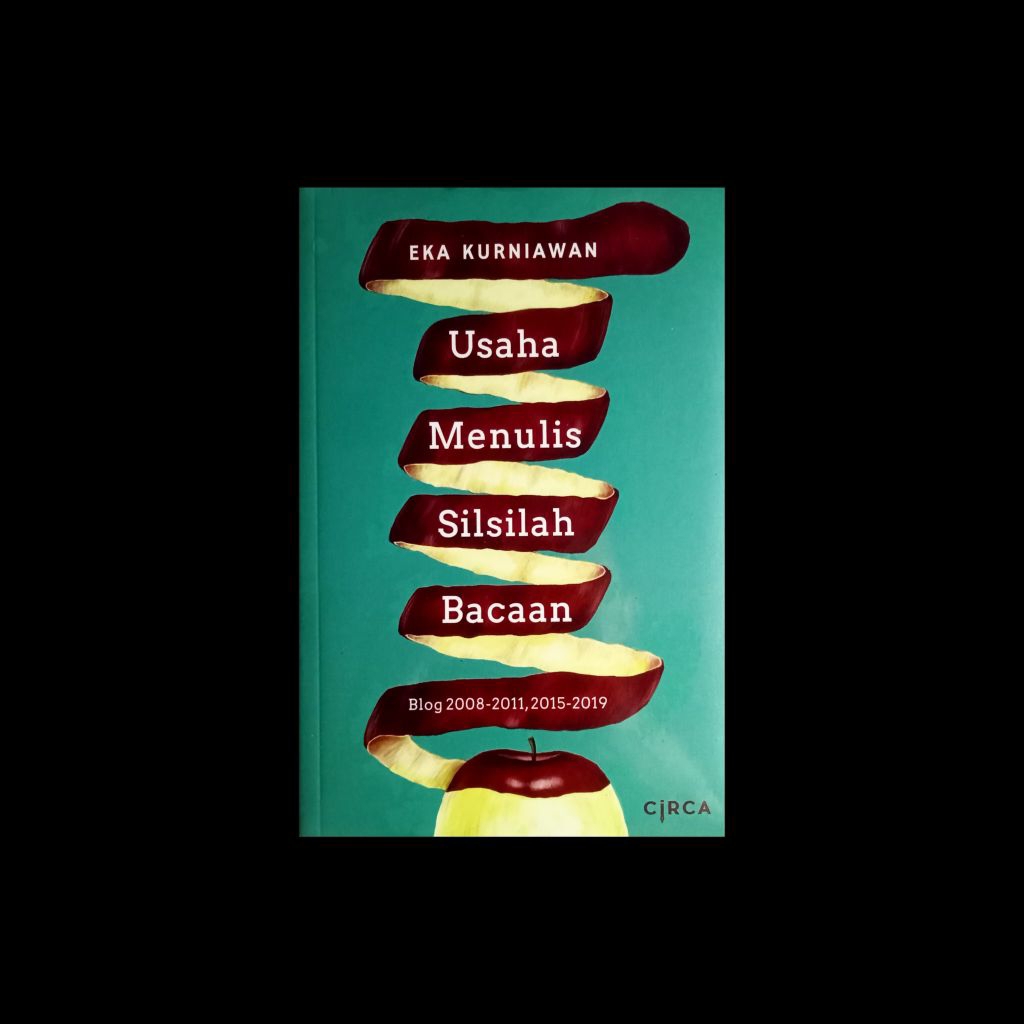 USAHA MENULIS SILSILAH BACAAN (Eka Kurniawan)