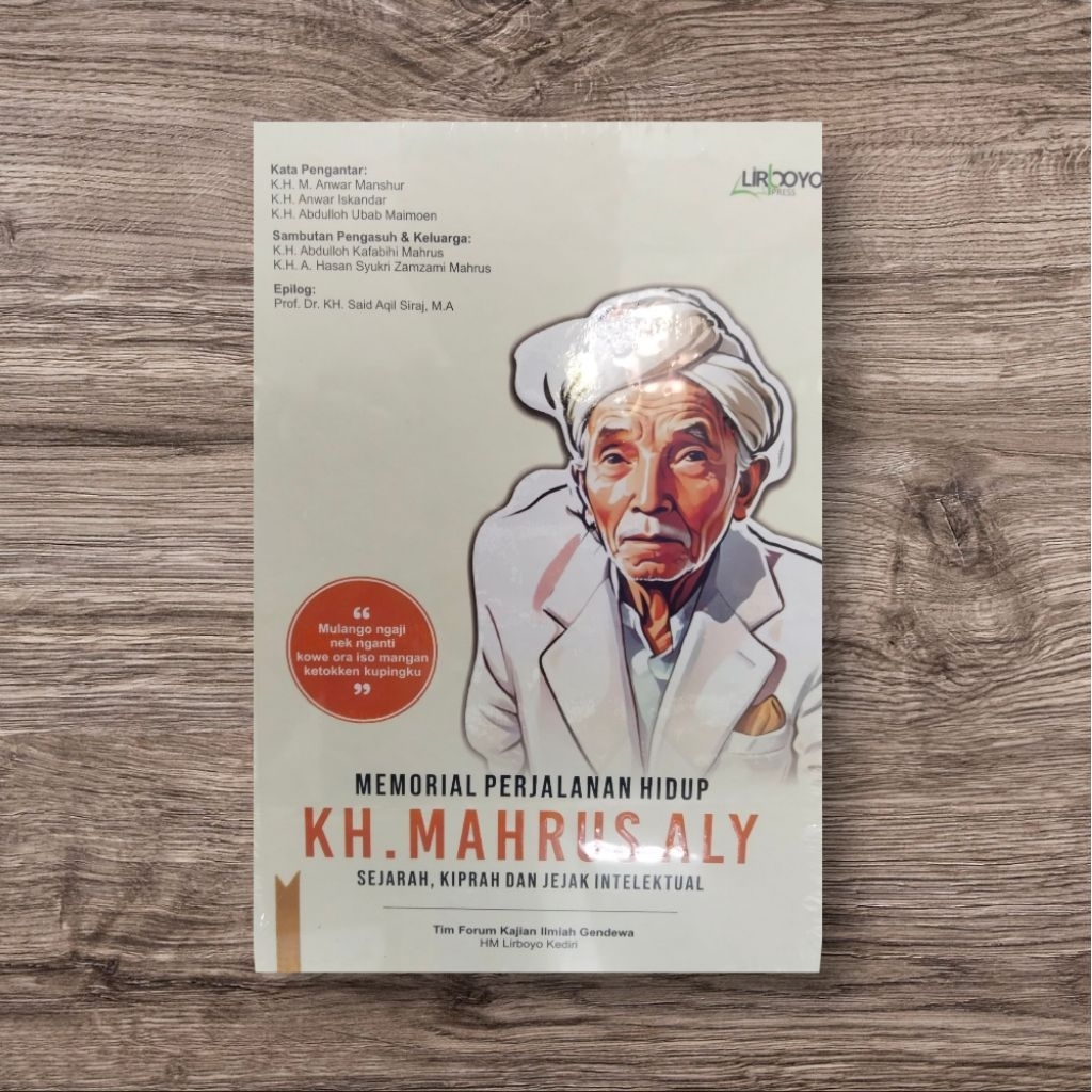 Buku/Kitab KISAH SEJARAH MEMORIAL PERJALANAN KH. MAHRUS ALY - Memorial  Sejarah Kisah Kh. Mahrus Aly