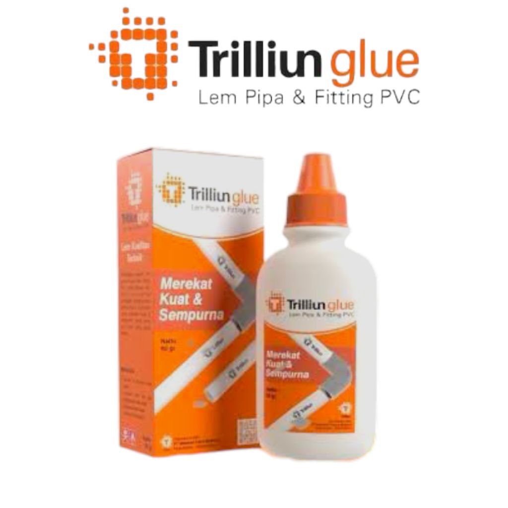 Lem Pipa Botol PVC Trilliun 60 Gram / Lem Pipa / Fitting PVC Air / Lem Pipa Botol