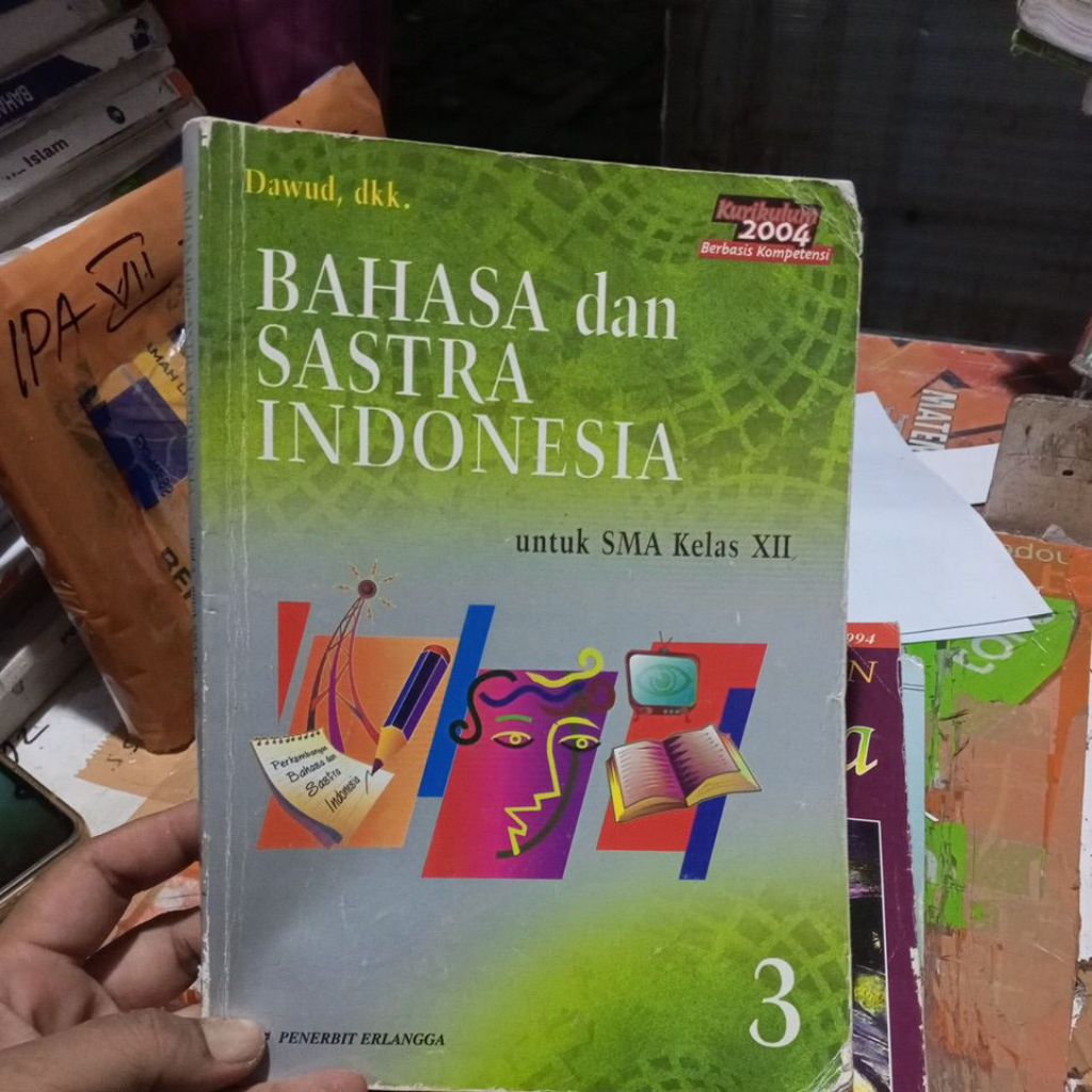 BUKU BAHASA DAN SASTRA INDONESIA UNTUK SMA KELAS XII/12/3 KURIKULUM 2004 PENERBIT ERLANGGA