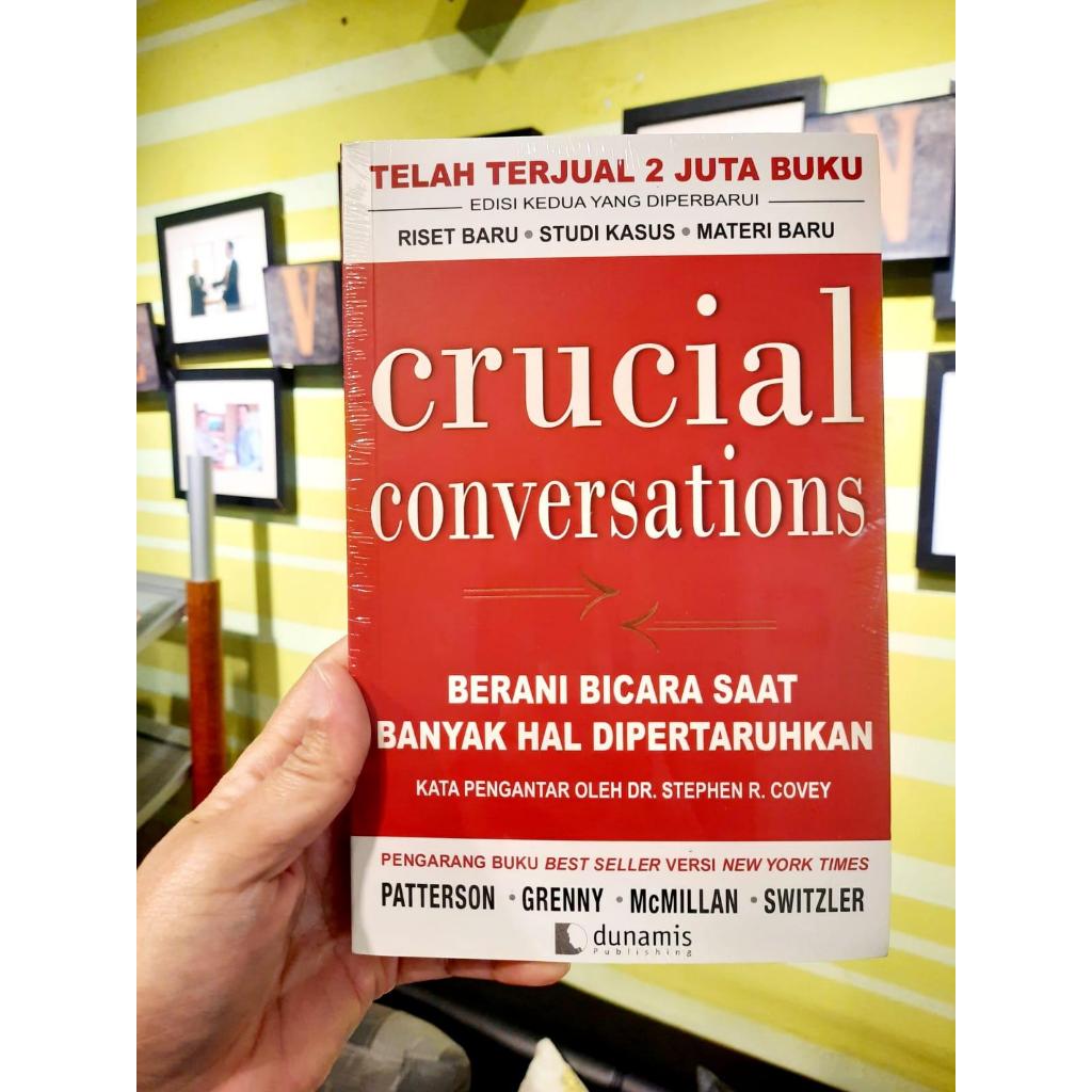 Buku : Crucial Conversations [Berani Bicara Saat Banyak Hal Dipertaruhkan]
