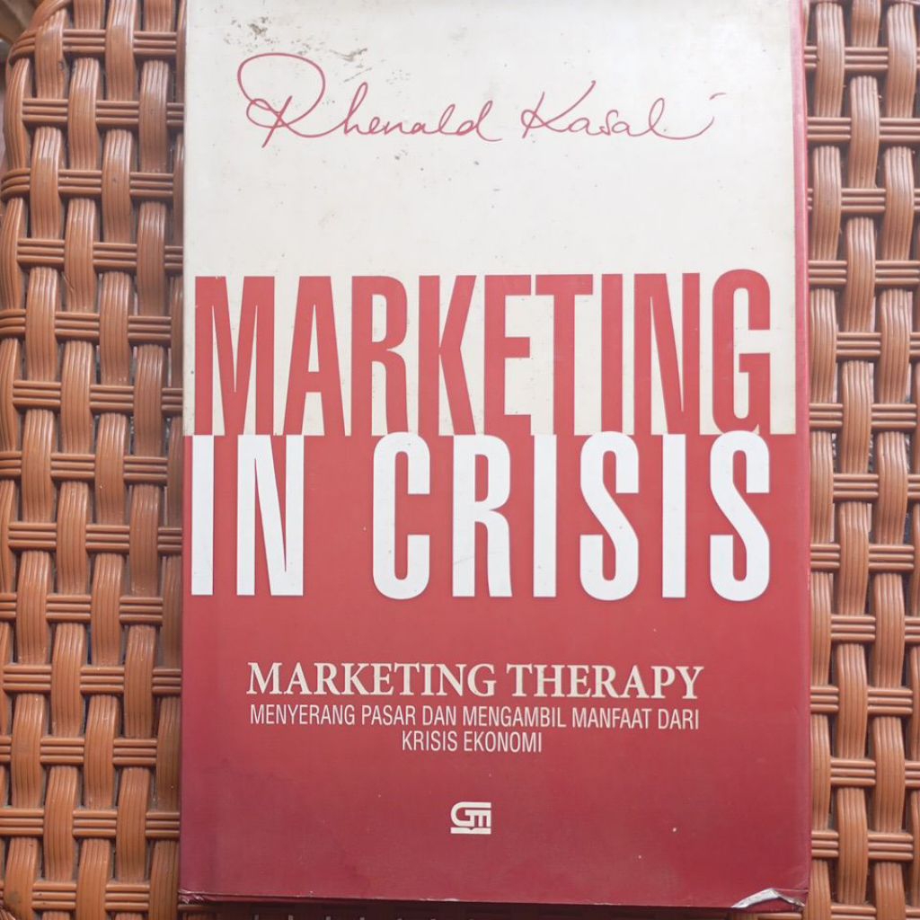 MARKETING IN CRISIS RHENALD KASALI
