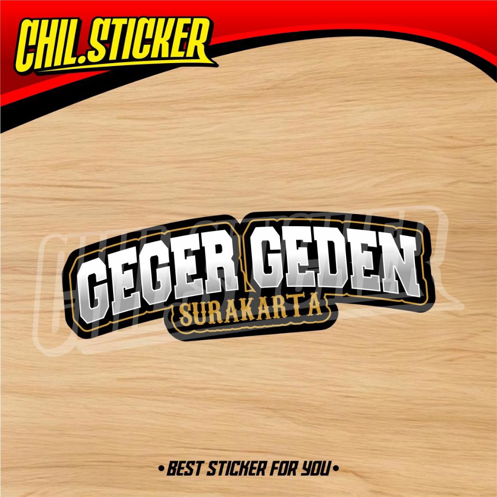 STIKER GEGER GEDEN SURAKARTA Sticker Geger Geden Surakarta Solo Sukoharjo Kartasura