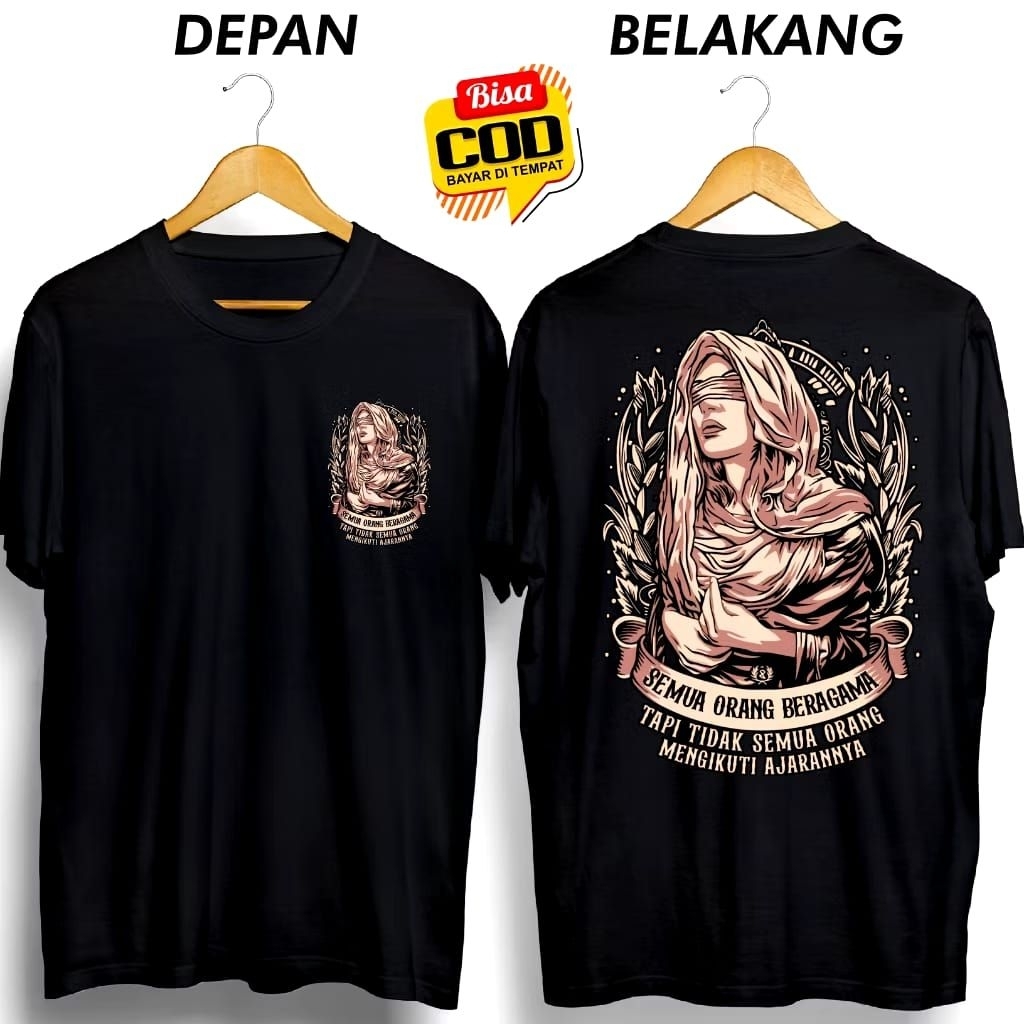 Kaos Semua Orang Beragama Tapi Tidak Semua Orang Mengikuti Ajarannya