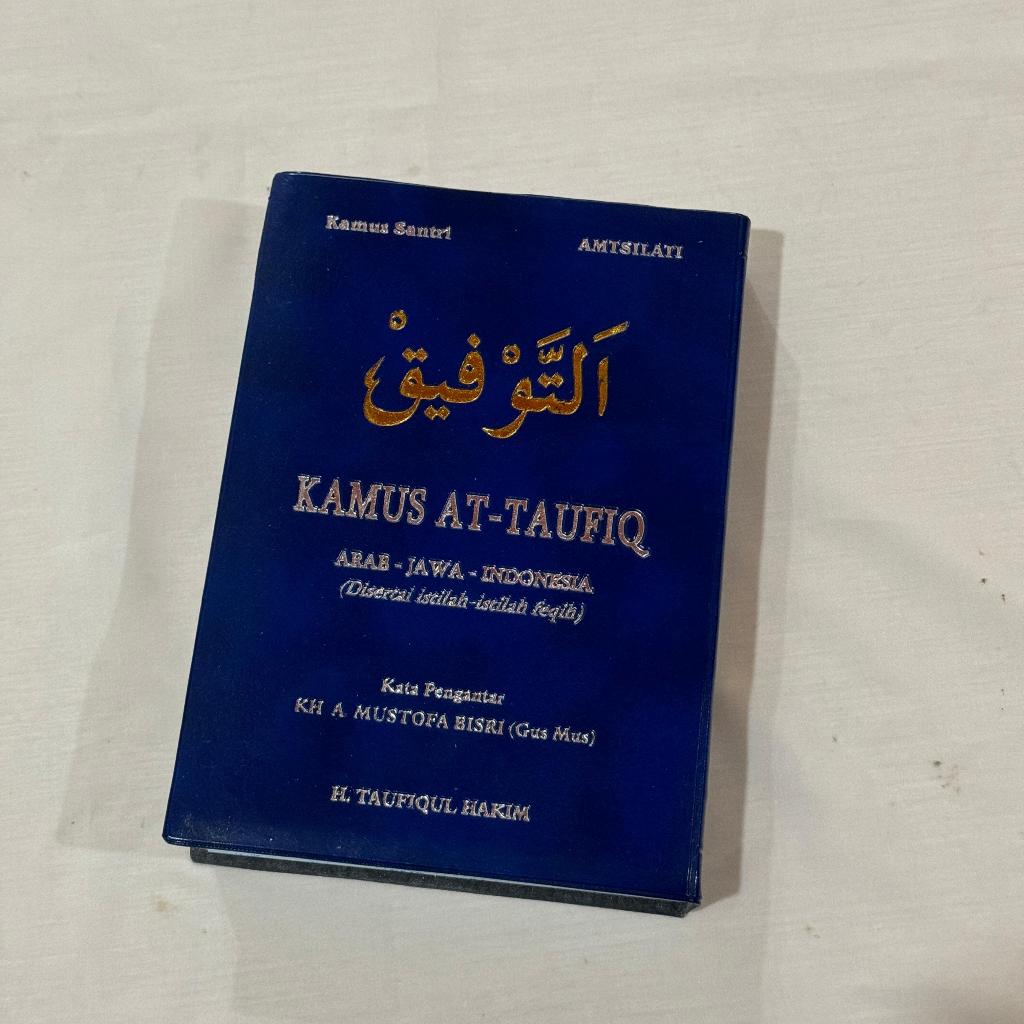 Kamus Santri At - Taufiq Arab Jawa Indonesia Dan Di Sertai Istilah Fiqih